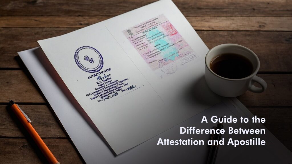 Difference Between Attestation and Apostille
